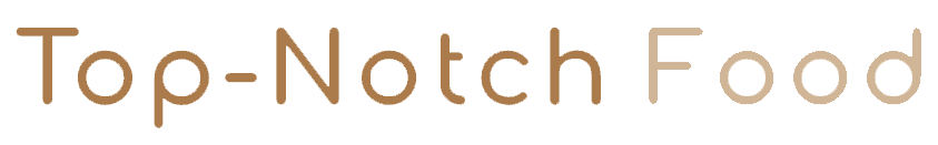 Top-Notch Food